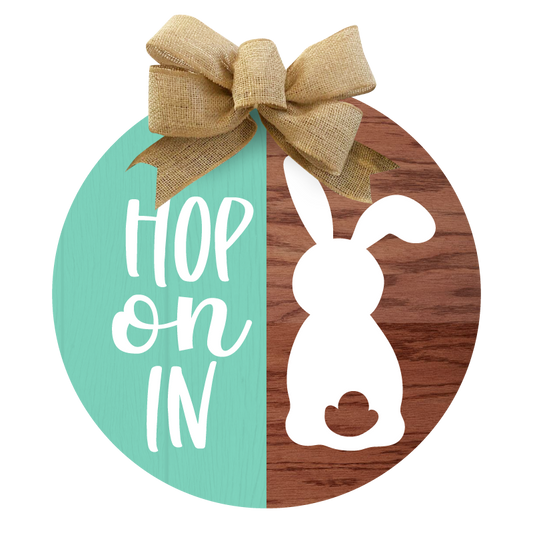 Hop On In- Unpainted DIY Wood Sign x